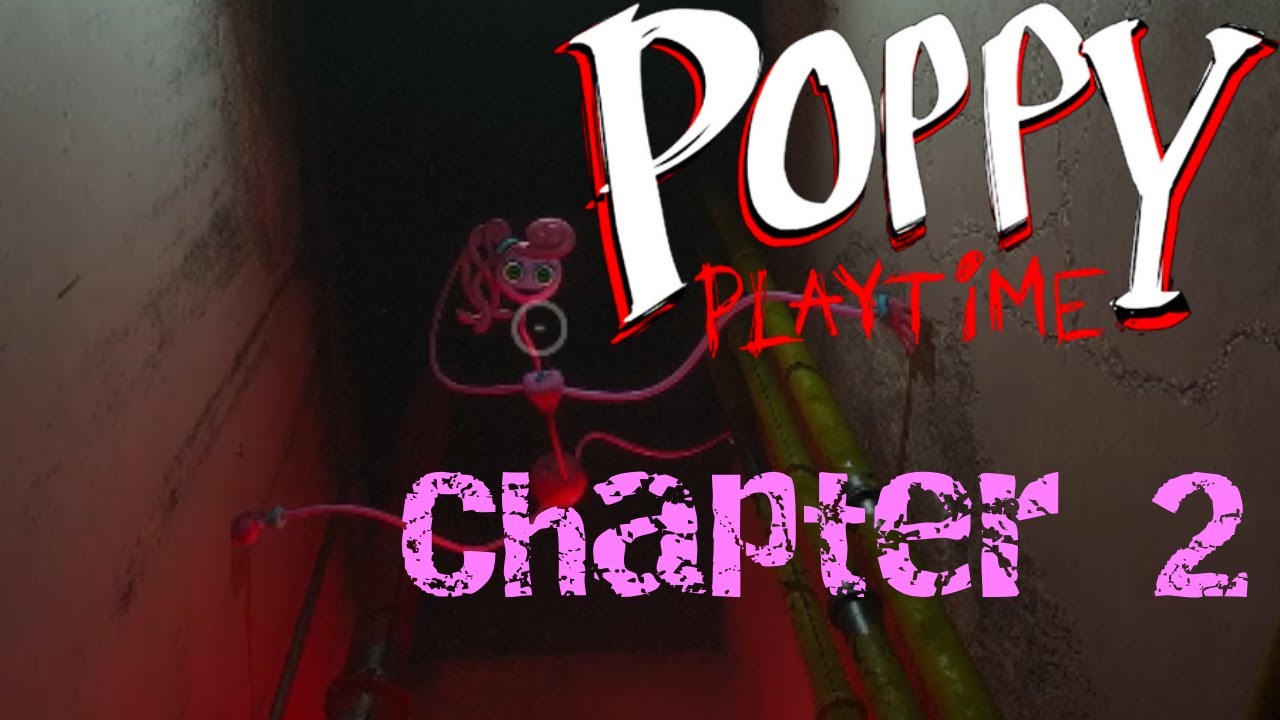 Poppy Playtime Chapter 2 Part 1