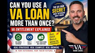 Can You Use a VA Loan More Than Once? VA Entitlement Explained #veteran #buyingahome #realestate