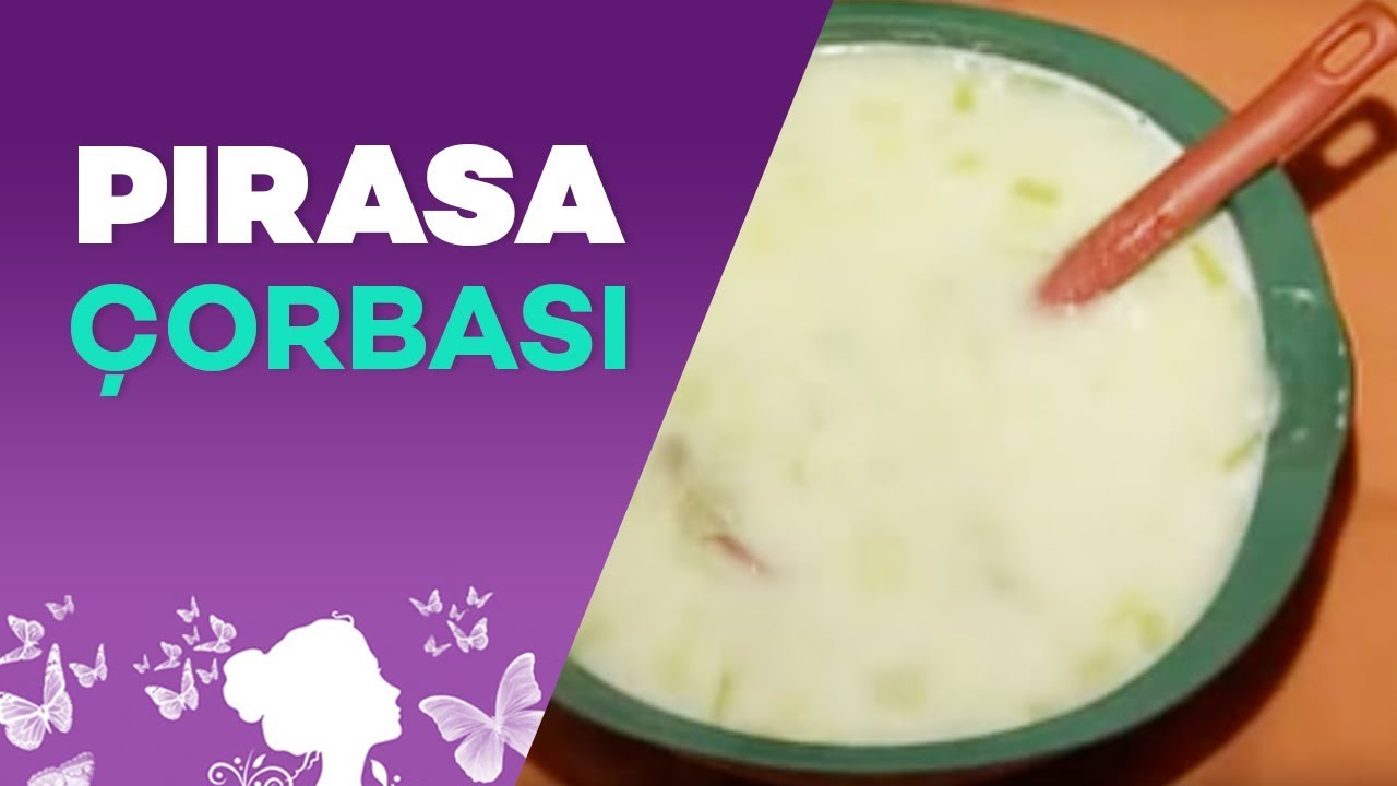 Pırasa Çorbası Pırasa Çorbası