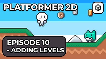 Making a 2D Platformer In Unity 6  - Episode 10 (Adding Levels)