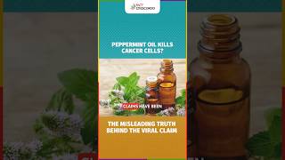 Peppermint Oil Kills Cancer Cells The Misleading Truth Behind the Viral Claim!