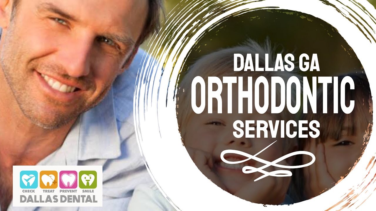 Dallas GA Orthodontist (678) 6747176 Dallas Dental Smiles YouTube