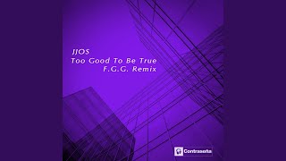 Too Good To Be True (F.G.G. Remix) - YouTube