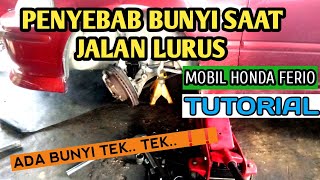 PENYEBAB BUNYI SAAT JALAN LURUS || MOBIL HONDA FERIO || TUTORIAL || Bengkel Syamsul Di Riau