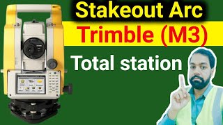 how to stakeout arc line trimble M3 total station / stakeout arc trimble M3 total station