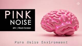 Pink Noise for ADHD Focus — Reduce Distractions & Stay on Task (6 Hours)
