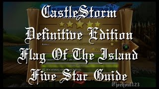CastleStorm: DE - Flag Of The Island - Five Star Guide
