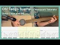 Oh Tengo Suerte Masayoshi Takanaka Guitar Cover Guitar Tab Lesson Tutorial
