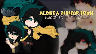 Aldera Junior High Reacts To The Future|Deku And Katsuki's Past Classmates React|MHA/BNHA| ⚠️Drama?|