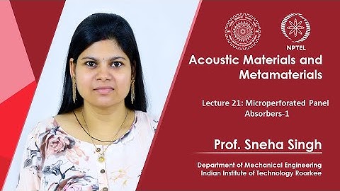 Lecture 21: Microperforated Panel Absorbers-1