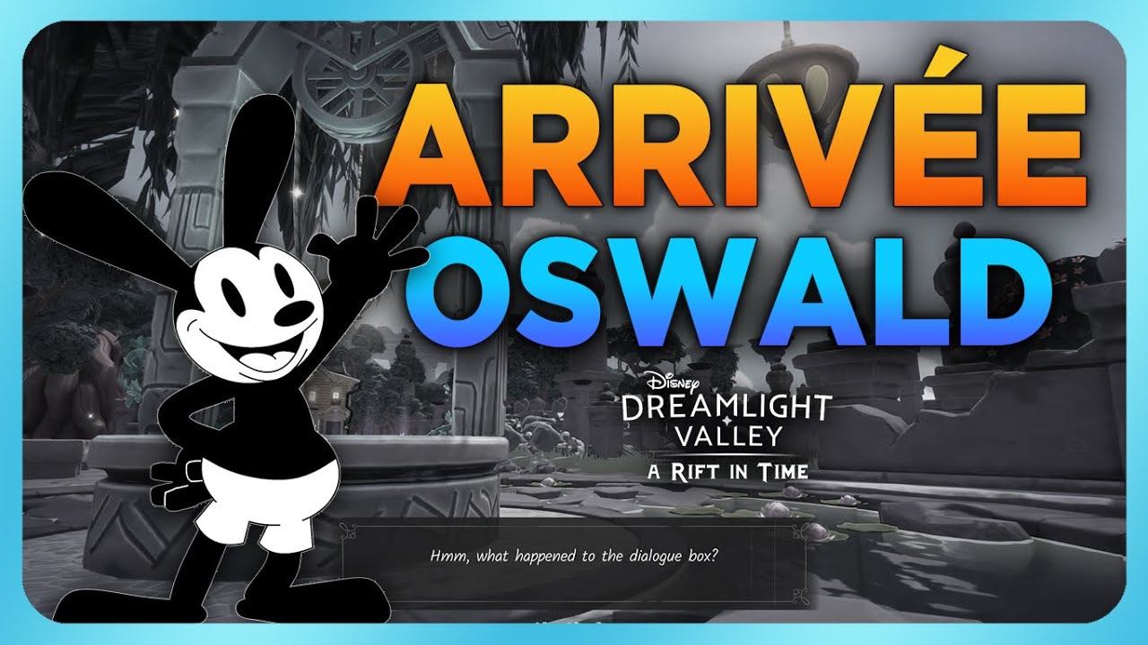 ARRIVÉE D'OSWALD - DLC ⌛🐇🍀