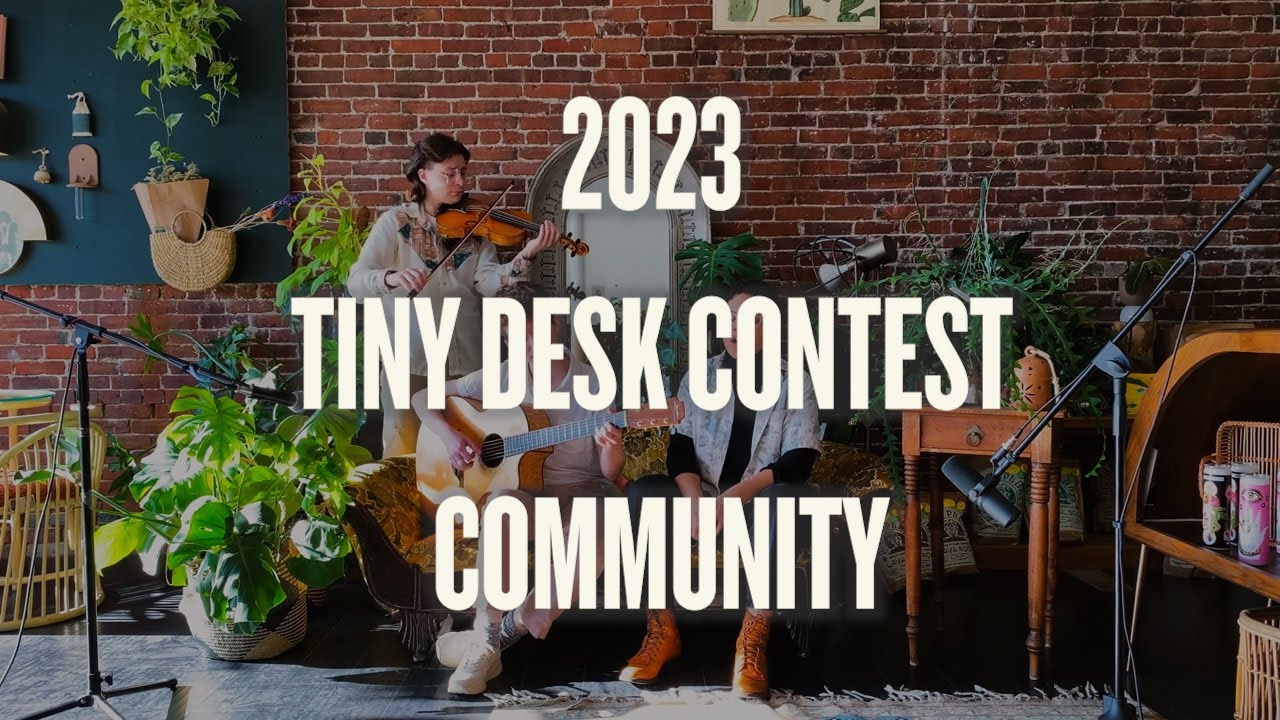 Meet the 2023 Tiny Desk Contest Community YouTube