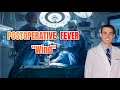 Postoperative Fever: "Wind" (Atelectasis and Pneumonia) - CRASH! Medical Review Series