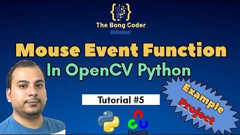 OpenCV Python Tutorial #5 in Hindi | Mouse Event Function | Mouse Callable Function | Learn Opencv |
