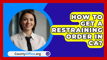 How To Get A Restraining Order In CA? - CountyOffice.org