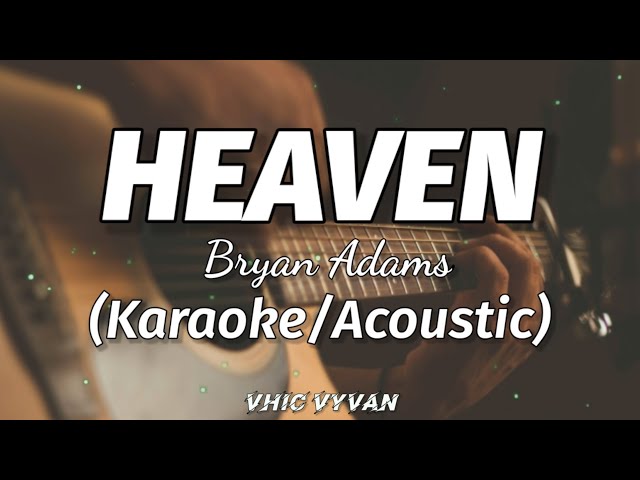 Heaven - Bryan Adams (Karaoke/Acoustic) class=