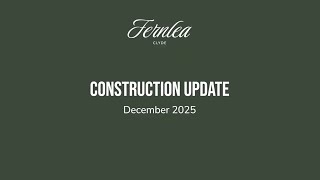 Fernlea Clyde | December 2025 Construction Update