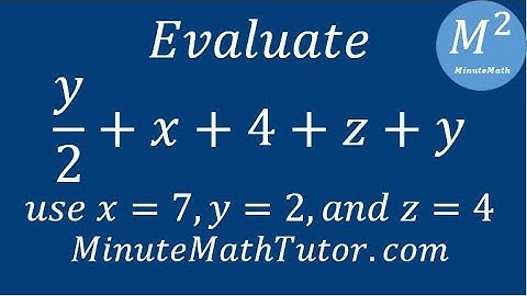 Evaluate y/2+x+4+z+y; use x=7, y=2, and z=4