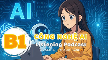 🎧 Luyện Nghe Tiếng Anh Level B1-  CÔNG NGHỆ AI -  | Listening English Podcast |🎯