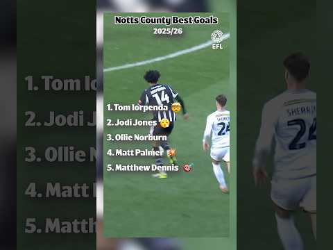 Top Five Goals: Notts County 2025/26 ⚽️⚫️⚪️ — football highlights