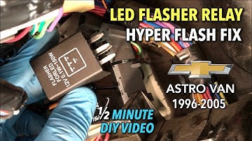 Astro Van Turn Signal LED Flasher Relay to Fix Hyper Flash - 1/2 Minute DIY Video