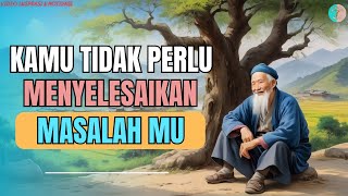 Kamu Tidak Akan Pernah Khawatir Lagi Dengan Masalah Apapun | Kisah Inspirasi Kehidupan, Motivasi