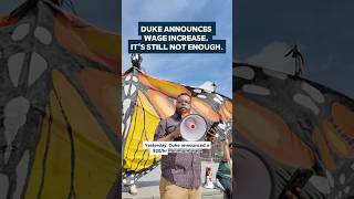 Duke increases wages. It's still not enough.