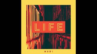 Life - Nub1 Audio