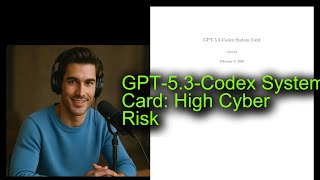 GPT-5.3-Codex System Card: High Cyber Risk