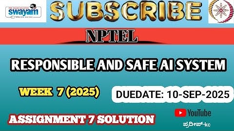 WEEK 7 RESPONSIBLE AND SAFE AI SYSTEM || 2025 || NPTEL ASSIGNMENT. 