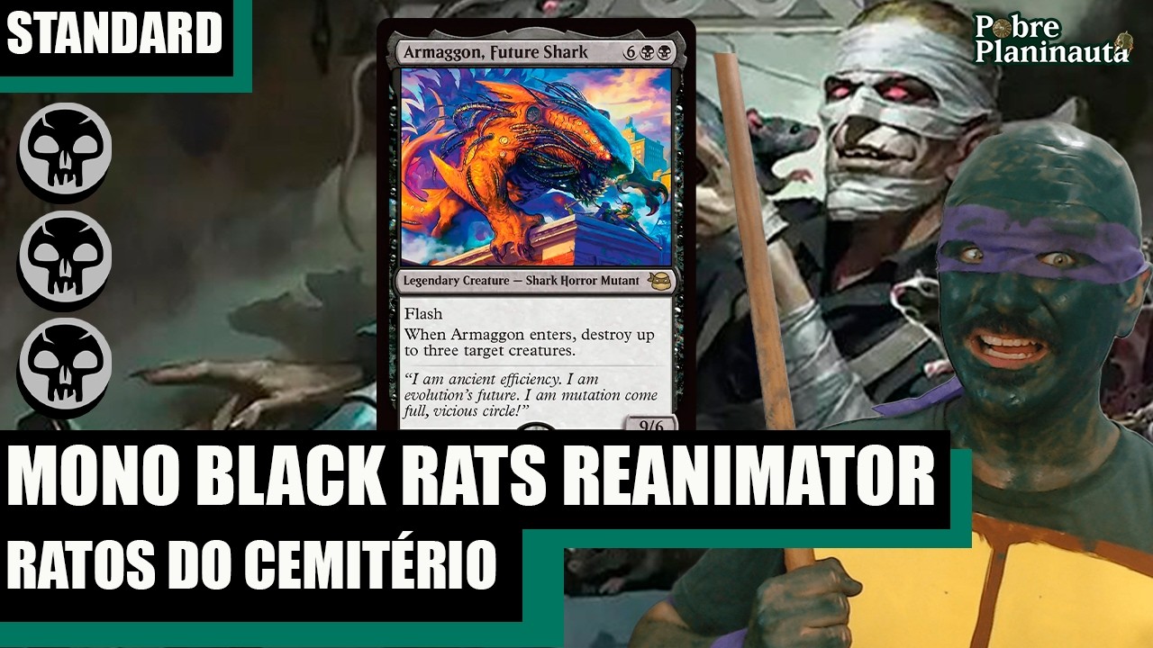 O REANIMATOR DE RATOS DAS TARTARUGAS NINJAS- Mono Black Rats Reanimator - MTG STANDARD TMNT