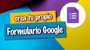 Cómo crear un FORMULARIO en línea con Google. Tutorial completo | [EGL]