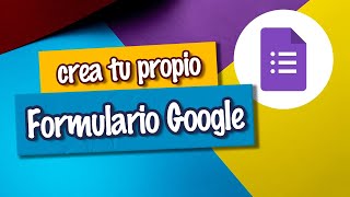 Formulario en línea con Google. Tutorial COMPLETO | [EGL]