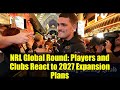NRL Global Round: Players and Clubs React to 2027 Expansion Plans