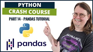 Python Crash Course: Part 14 -  pandas Tutorial