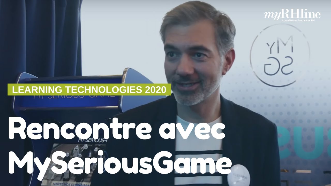 Learning technologies 2020, rencontre avec MySeriousGame - YouTube
