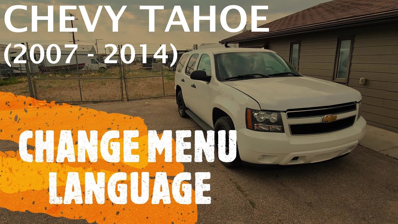 Chevrolet Tahoe - HOW TO CHANGE / SELECT DISPLAY MENU LANGUAGE (2007 - 2014)