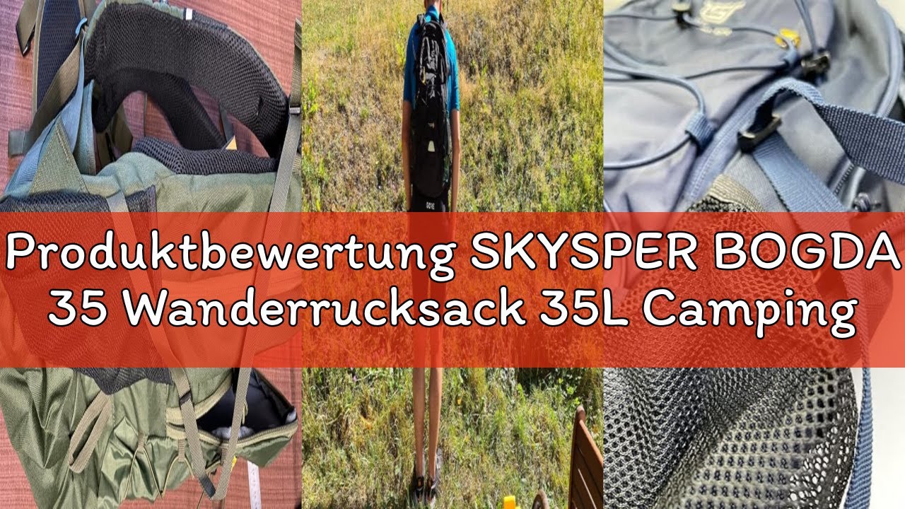 Produktbewertung SKYSPER BOGDA 35 Wanderrucksack 35L Camping Backpack mit Rückenbelüftung & Trinksys