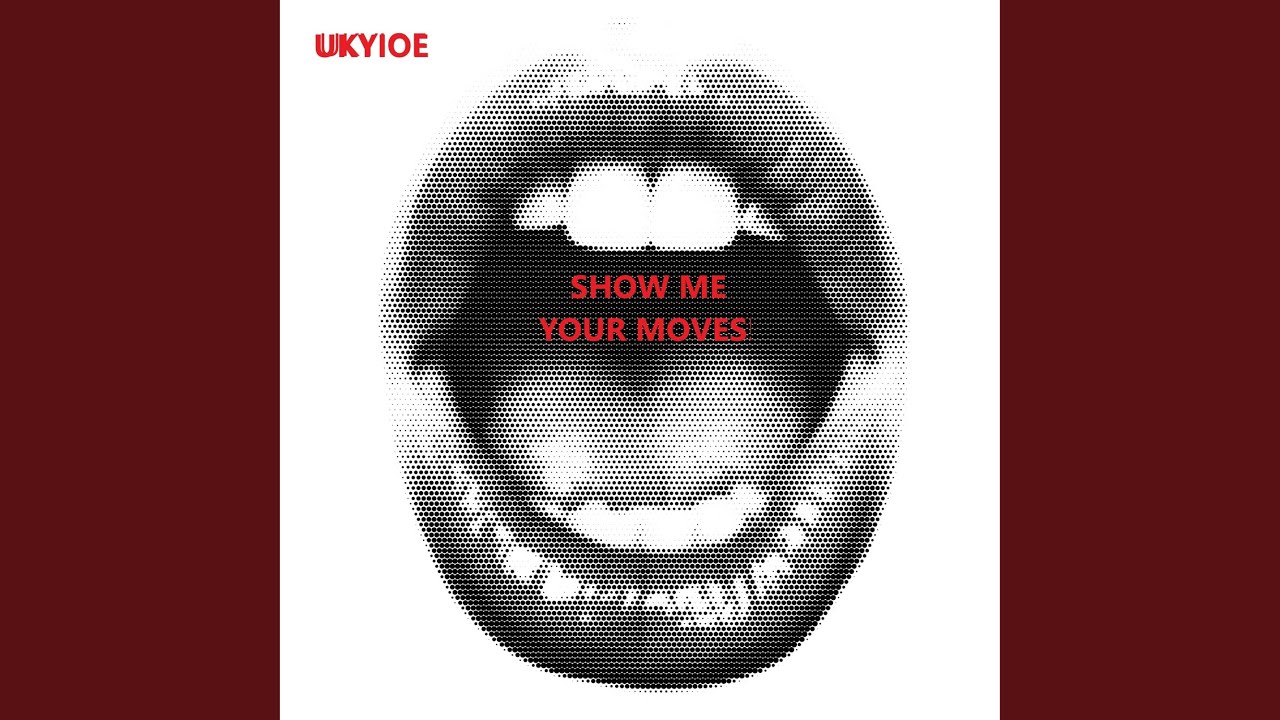 Show me your moves