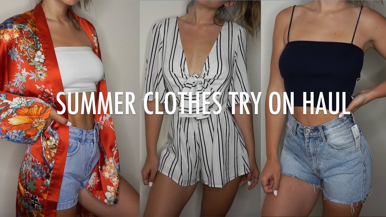 SUMMER CLOTHES TRY ON HAUL - YouTube