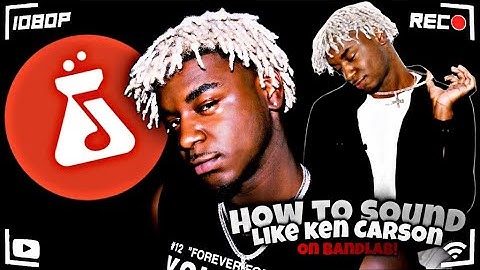 How To Sound Like Ken Carson On Bandlab! *Best* most accurate