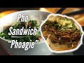 Pho + Hoagie = Phoagie Sandwich. Better than a Banh Mi?