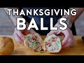 Binging with Babish: Thanksgiving Balls from Psych