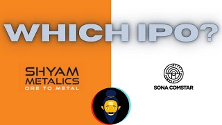 കിടിലൻ സ്റ്റോക്കുകൾ ഐ പി ഒ യിൽ SHYAM METALICS IPO | SONA COMSTAR IPO MALAYALAM