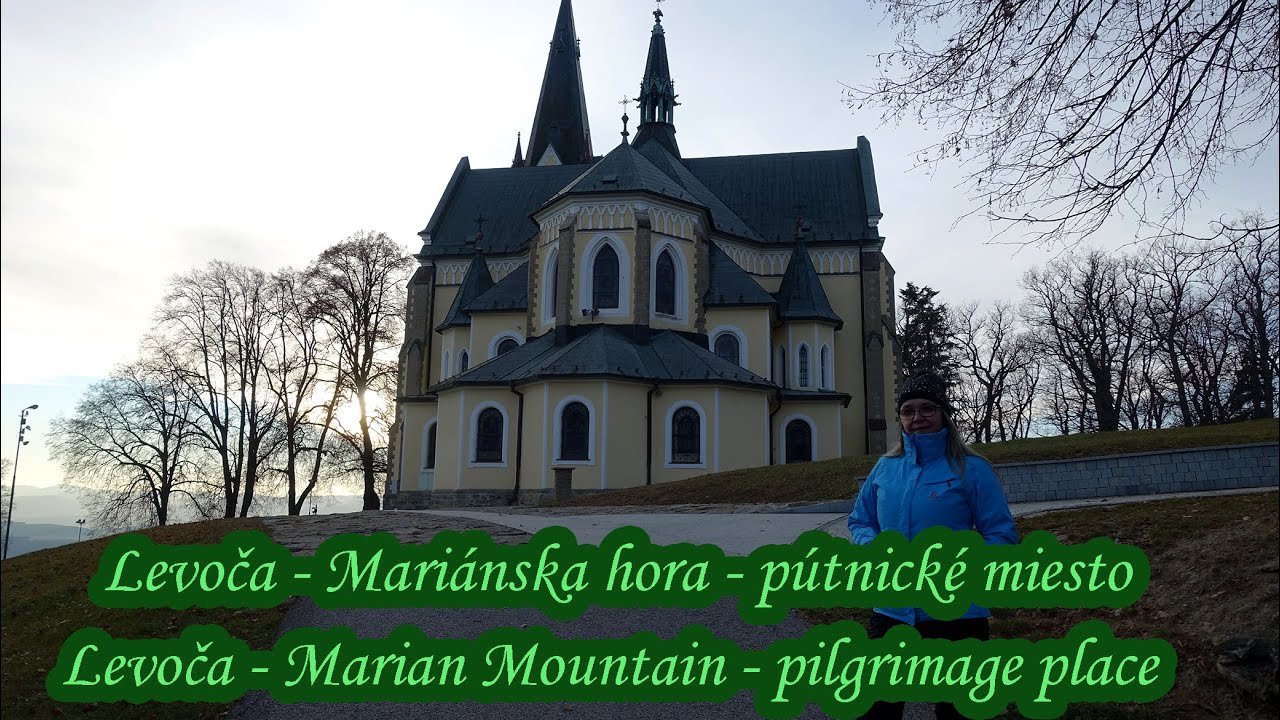 Levoča Mariánska hora pútnické miesto na Slovensku - pilgrimage site in Slovakia 2021