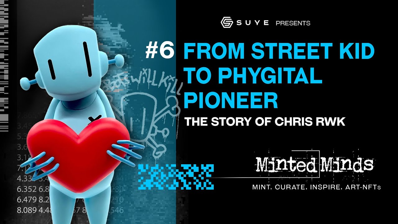 #6 From Street Kid to Phygital Pioneer - The Story of Chris RWK