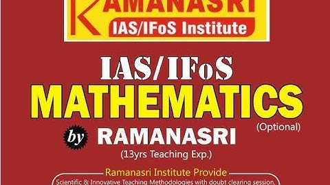 RAMANASRI IAS Maths Optional | Mathematics Optional Coaching Institute Class lectures for IAS, UPSC