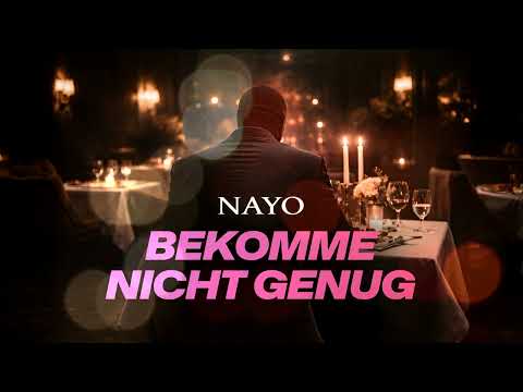 NAYO - BEKOMME NICHT GENUG