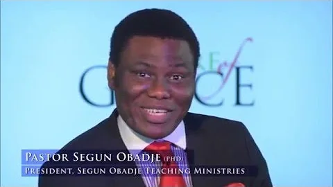 Episode 71 - The God of All Grace by Pastor Segun Obadje