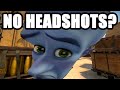 No headshots